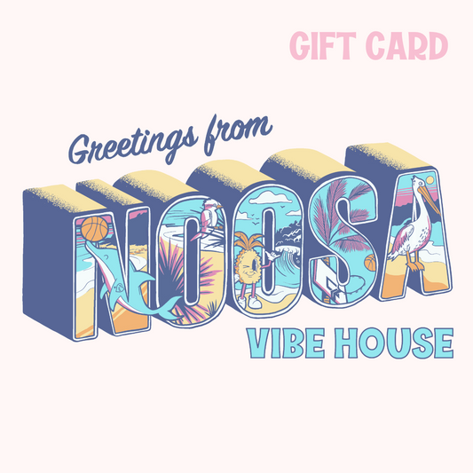 NOOSA VIBE HOUSE GIFT CARD